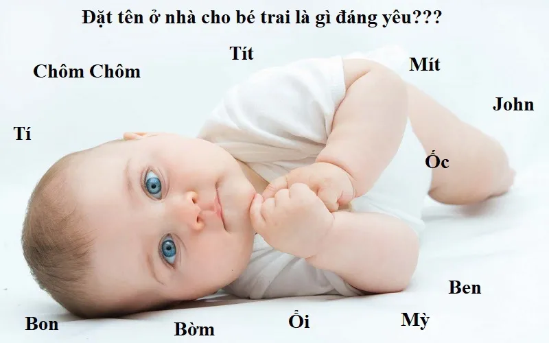 Tên ở nhà cho bé trai - gợi ý những tên ở nhà cực hay và ý nghĩa