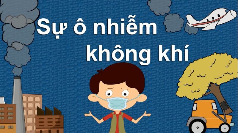 Ô nhiễm môi trường: tác động và tác nhân gây bệnh